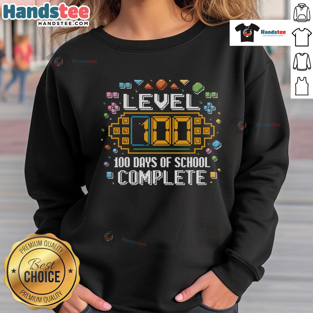 Funny Level 100 Days of School Complete Sweatshirt featuring a playful design, perfect for celebrating school milestones.