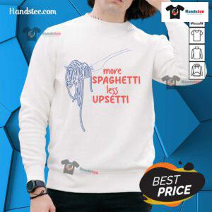 Funny More Spaghetti Less Upsetti Italian Pasta Humor Sweatshirt featuring a playful pasta-themed design.