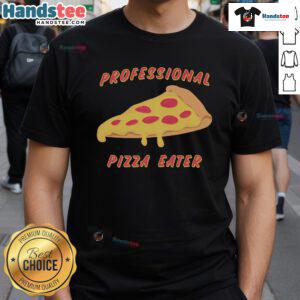 Funny Professional Pizza Eater T-Shirt design featuring a humorous pizza graphic and playful typography.