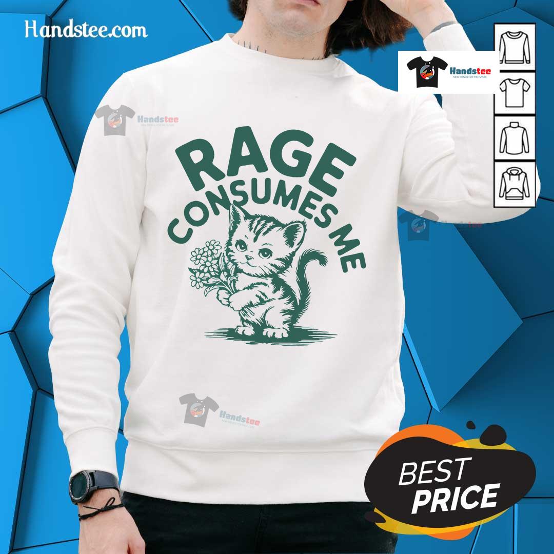 Funny 'Rage Consumes Me' cat sweatshirt design featuring a quirky cat illustration, perfect for humor-loving pet owners.