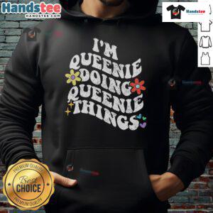 Alt Text: Funny retro groovy hoodie featuring 'I'm Queenie Doing Queenie Things' design in vibrant colors.