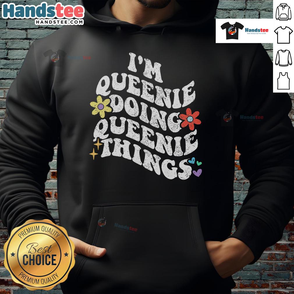 Alt Text: Funny retro groovy hoodie featuring 'I'm Queenie Doing Queenie Things' design in vibrant colors.