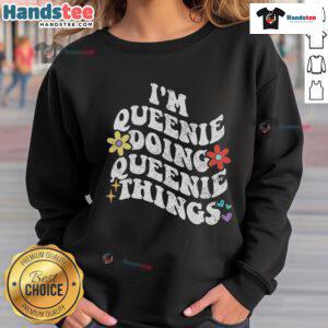 Alt Text: Funny retro groovy 'I'm Queenie Doing Queenie Things' sweatshirt design with vibrant colors and playful font.