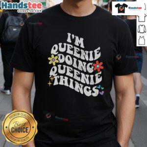 Funny Retro Groovy Im Queenie Doing Queenie Things T-Shirt in vibrant colors, perfect for quirky fashion lovers.