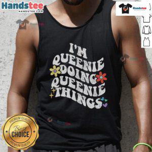 Alt Text: Funny retro I'm Queenie Doing Queenie Things tank top featuring a groovy design, perfect for a playful fashion statement.
