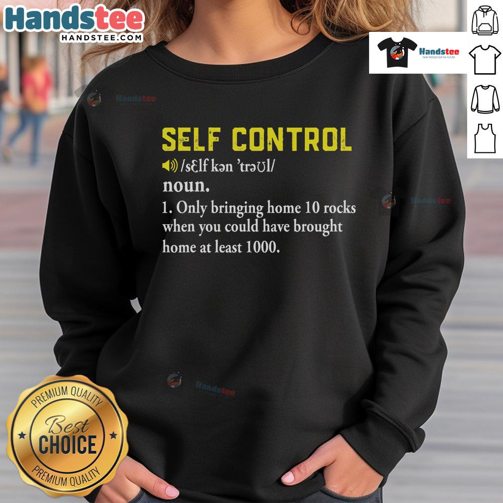 Funny rock collector sweatshirt featuring a humorous design for rockhounding geologists and geology enthusiasts.