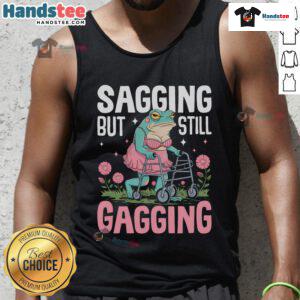 Funny sagging but still gagging frog meme tank top featuring a humorous cartoon frog design for quirky fashion lovers.