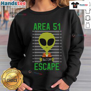 Funny Storm Area 51 alien mugshot escape sweatshirt featuring a quirky alien design, perfect for humor lovers.