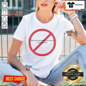 Funny TikTok Got Banned tee for ladies, featuring a humorous quote about relationships and social media. Perfect for casual wear.
