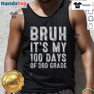 Funny vintage tank top for boys celebrating 100 days of 3rd grade with playful 'Bruh' graphic design.