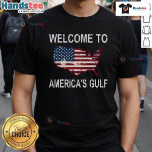 Alt Text: Funny 'Welcome to America's Gulf' Donald Trump T-Shirt featuring a humorous graphic design and bold text.