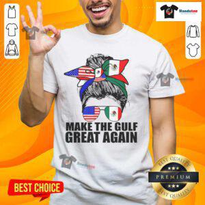 Alt Text: Funny 'Welcome To America's Gulf Mexico' Trump Girl T-Shirt design featuring a woman with a messy bun style.