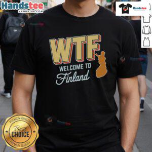 Alt Text: Funny WTF Welcome to Finland Scandinavia Map T-Shirt featuring a quirky graphic design of Finland's map.