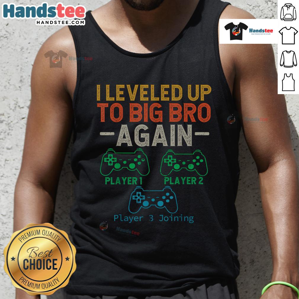 Funny tank top for brothers, 'Good Big Funny Brother Est 2025', perfect for leveling up your sibling style.