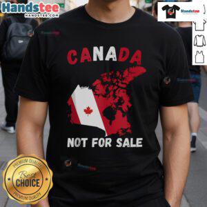 Good Canada Not For Sale T-Shirt featuring a Canada and USA map, perfect for proud Canadians and travelers.