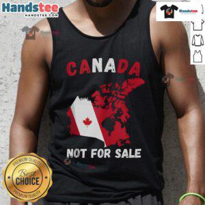 Good Canada Not For Sale tank top featuring a Canada and USA map design, perfect for proud Canadians.