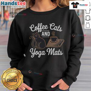 Cozy sweatshirt featuring 'Good Coffee, Cats, and Yoga Mats' design, perfect for relaxation lovers and cat enthusiasts.
