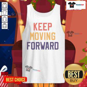 Good Keep Moving Forward tank top design featuring motivational text in bold typography on a stylish sleeveless shirt.