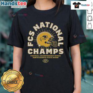 Good North Dakota State Football 2024 FCS National Champions helmet design on a stylish ladies tee.
