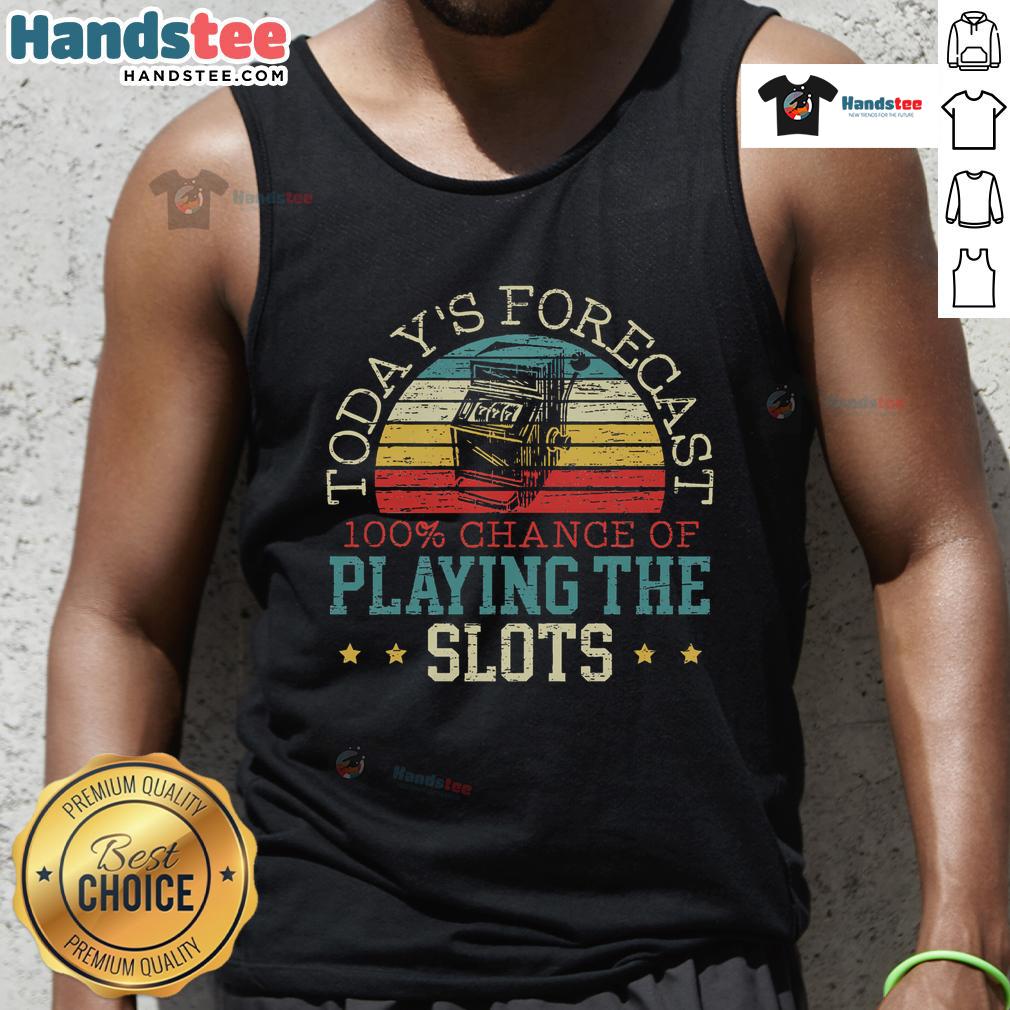 Vintage sunset tank top featuring the phrase '100% Chance of Playing the Slot Machine' for a fun, casual look.