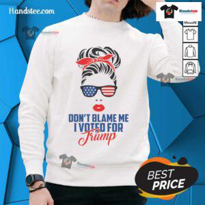 Hot Don't Blame Me I Voted For Trump sweatshirt on a mom with a messy bun, showcasing casual political pride and comfort.