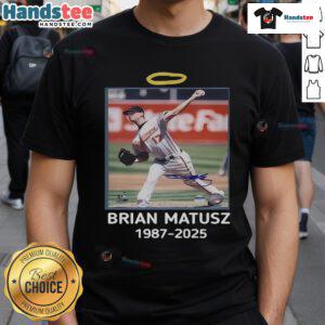Alt Text: Hot Rip Brian Matusz 1987-2025 T-Shirt featuring a bold graphic tribute to the late baseball player.