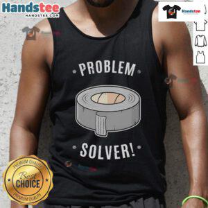 Stylish Nice Duct Tape Problem Solver Tank Top, perfect for creative DIY enthusiasts and casual wear.