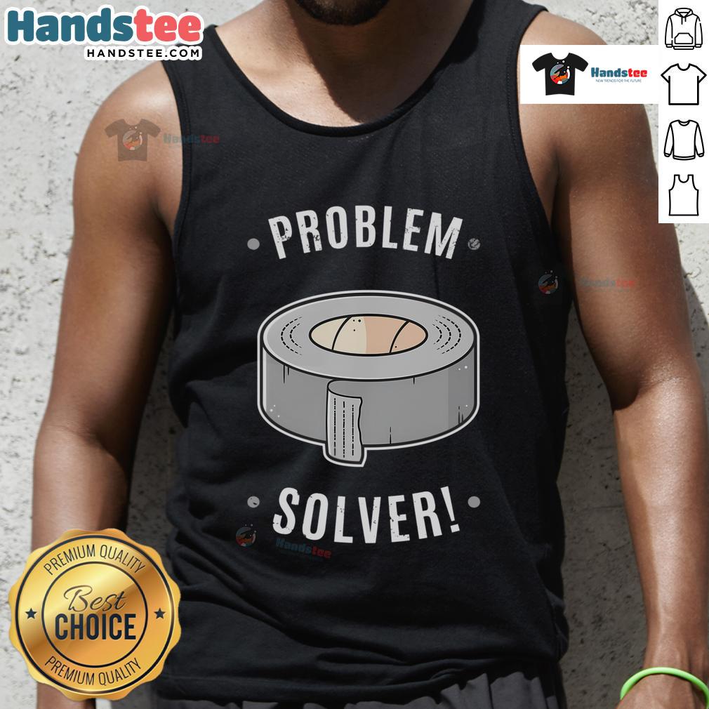 Stylish Nice Duct Tape Problem Solver Tank Top, perfect for creative DIY enthusiasts and casual wear.
