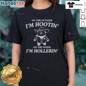 Nice On The Outside, I'm Hootin' On The Inside, I'm Hollerin' Ladies Tee featuring playful graphic design.