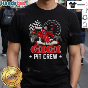 Nice Pit Crew Gigi Birthday Mother's Day T-Shirt featuring a fun design for celebrating Gigi on her special day.