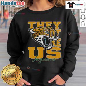 Jacksonville Jaguars NFL football sweatshirt featuring 'Nice-They-Not-Like-Us' design, perfect for fans.