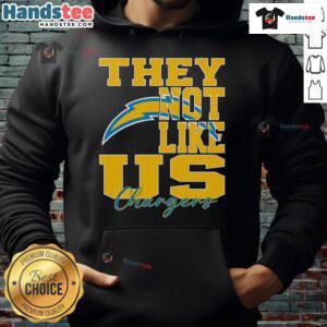 Los Angeles Chargers NFL football hoodie featuring 'Nice, They Not Like Us' graphic design for fans.