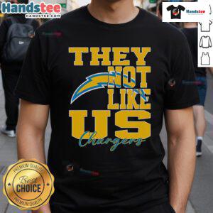 Los Angeles Chargers NFL football T-shirt featuring 'Nice They Not Like Us' slogan in bold design.