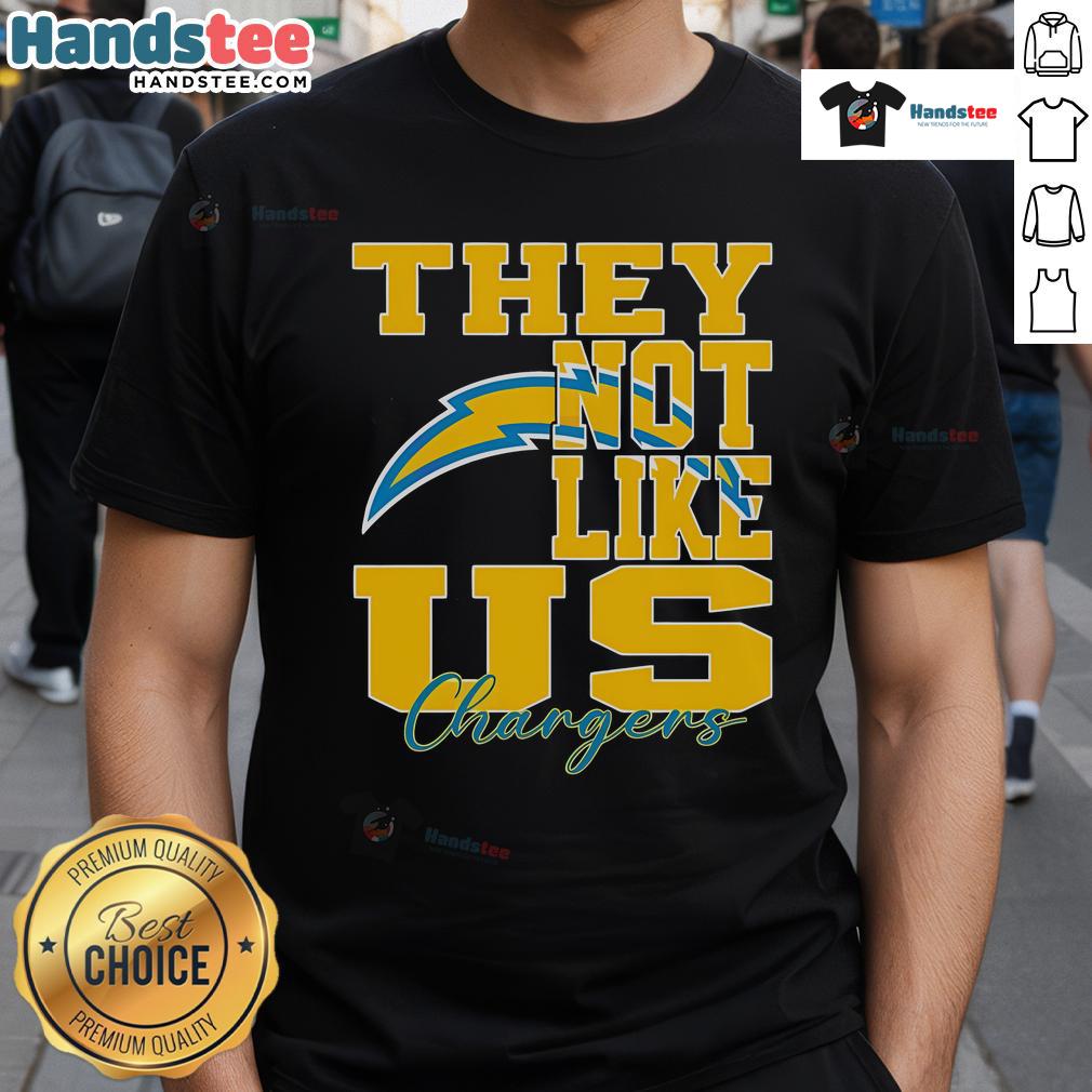 Los Angeles Chargers NFL football T-shirt featuring 'Nice They Not Like Us' slogan in bold design.