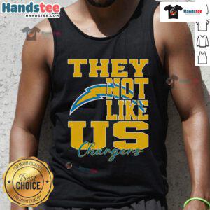 Stylish Los Angeles Chargers NFL football tank top with 'Nice, They Not Like Us' slogan, perfect for fans.
