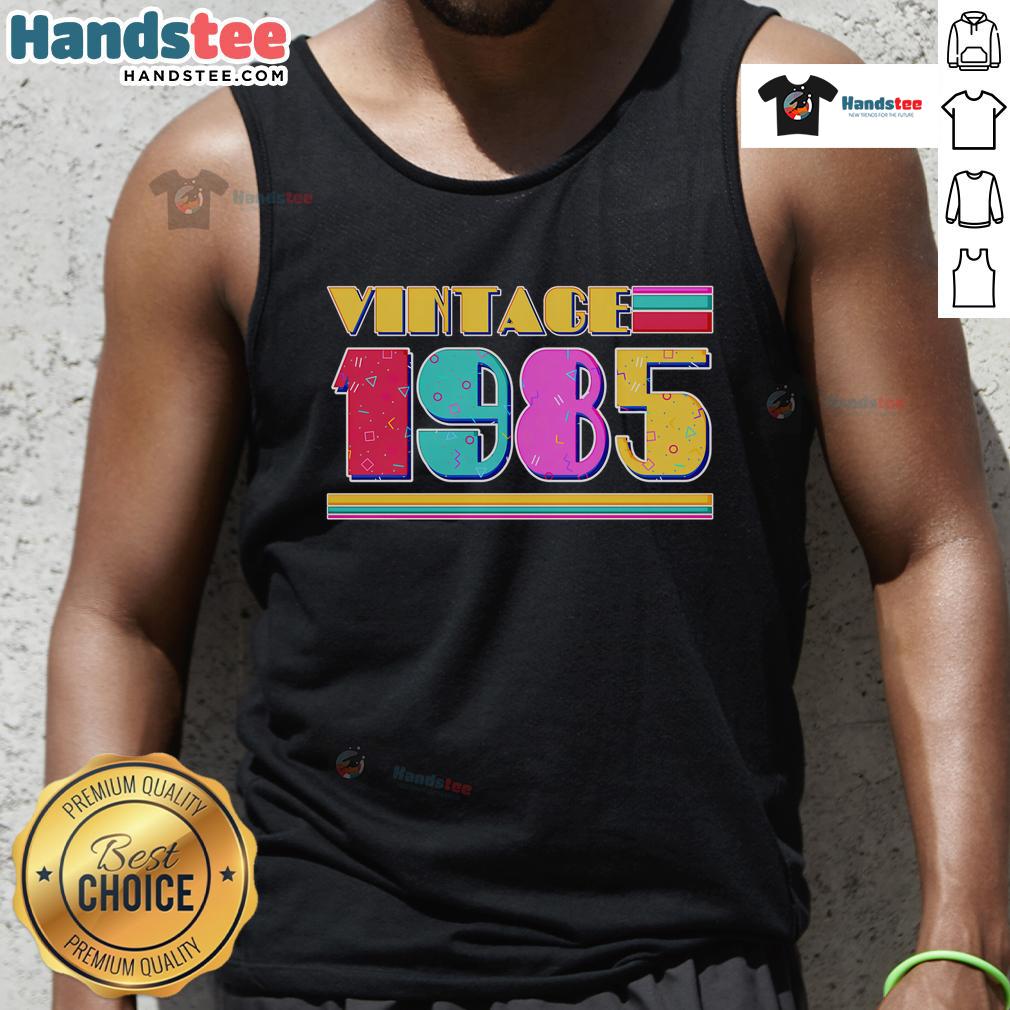 Vintage 1985 Graphic Vintage Born In 1985 40th Birthday Tank Top ...