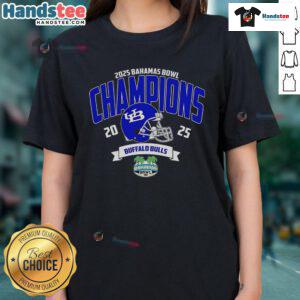 Official Buffalo Bulls Football Champions 2025 Bahamas Bowl NCAA College Football ladies tee showcasing team pride.
