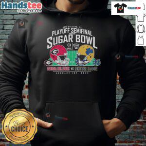 Top Georgia Bulldogs vs Notre Dame Fighting Irish 2025 Playoff Semifinal Allstate Sugar Bowl hoodie design.
