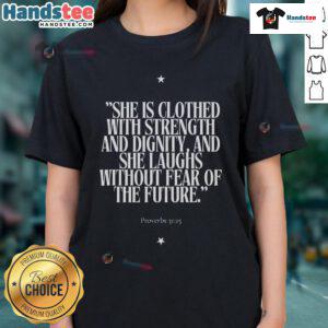 Top She Is Clothed With Strength Ladies Tee in vibrant colors, showcasing a stylish design perfect for empowering women.