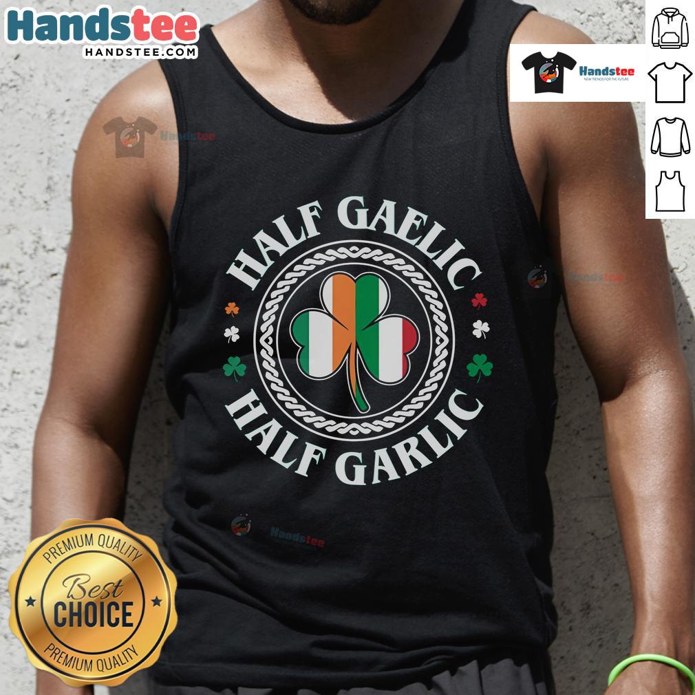Funny half Gaelic half garlic St. Patrick's Day tank top design, perfect for celebrating Irish-Italian heritage.