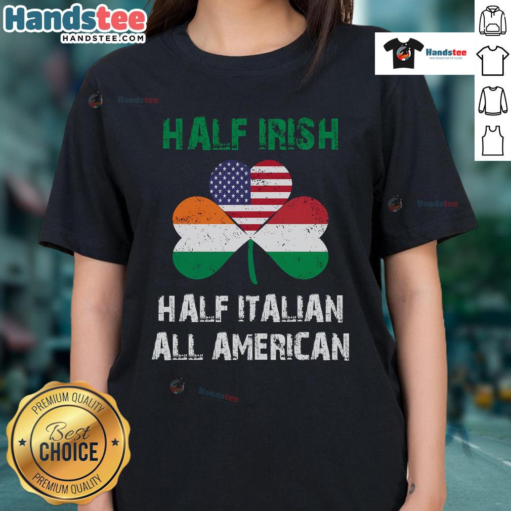 Funny Half Irish Half Italian All American Flag Shamrock Heritage Ladies Tee featuring vibrant colors and playful design.