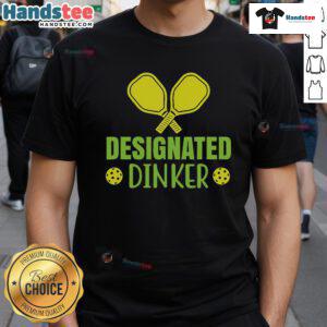 Funny Pickleball Designated Dinker T-Shirt featuring a playful graphic for pickleball enthusiasts and casual players.