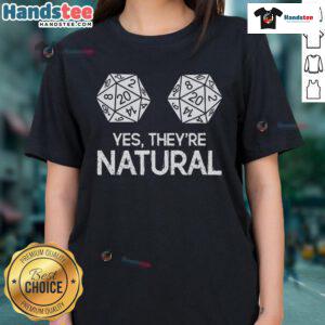 Funny RPG table-top gamer tee featuring 'Yes, they're natural 20' D20 dice design for ladies.