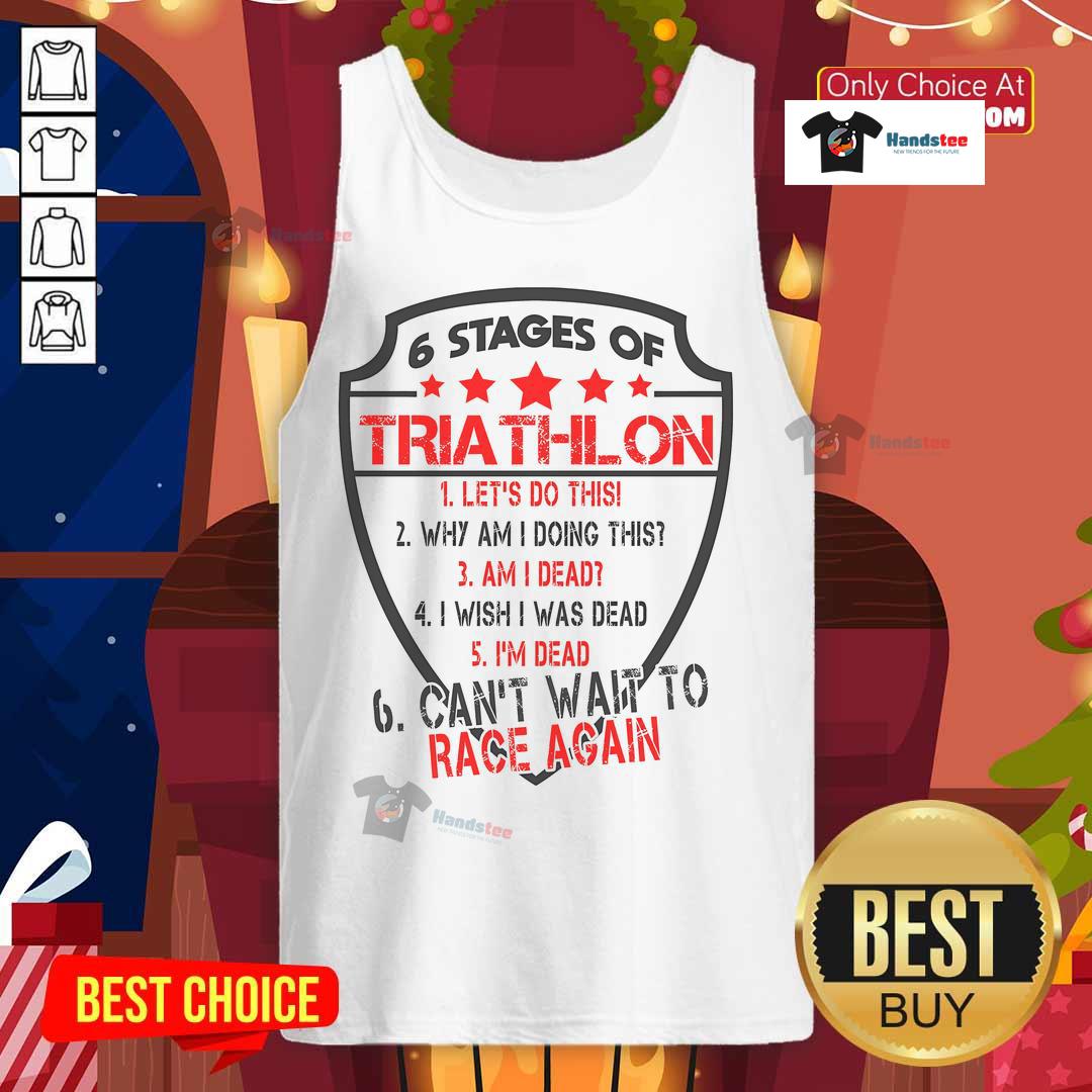 Funny triathlon tank top featuring 6 stages of a triathlete's first race, perfect for race day or casual wear.