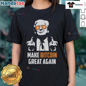 Funny Trump Make Bitcoin Great Again MAGA Pro-Trump ladies tee featuring a playful design and bold graphics.