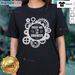 Funny Trust Me I'm An Engineer Gearwheel Ladies Tee with a playful design featuring gears and engineering humor.