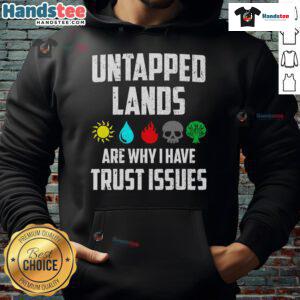 Funny Magic Classic Hoodie featuring 'Untapped Lands Are Why I Have Trust Issues' design, perfect for gamers and collectors.