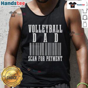 Funny Volleyball Dad scan for Payt barcode on Father's Day tank top, perfect gift for sports-loving dads.
