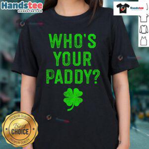 Funny Who's Your Paddy St. Patrick's Day ladies tee featuring a playful design and vibrant green color.