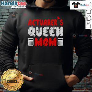 Good Actuarer Queen Mom Mother's Day Hoodie in soft fabric, perfect gift for celebrating moms on their special day.